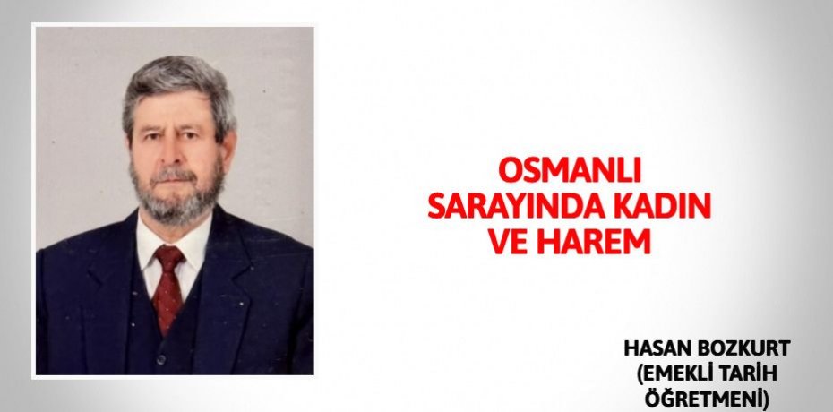 OSMANLI SARAYINDA KADIN VE HAREM