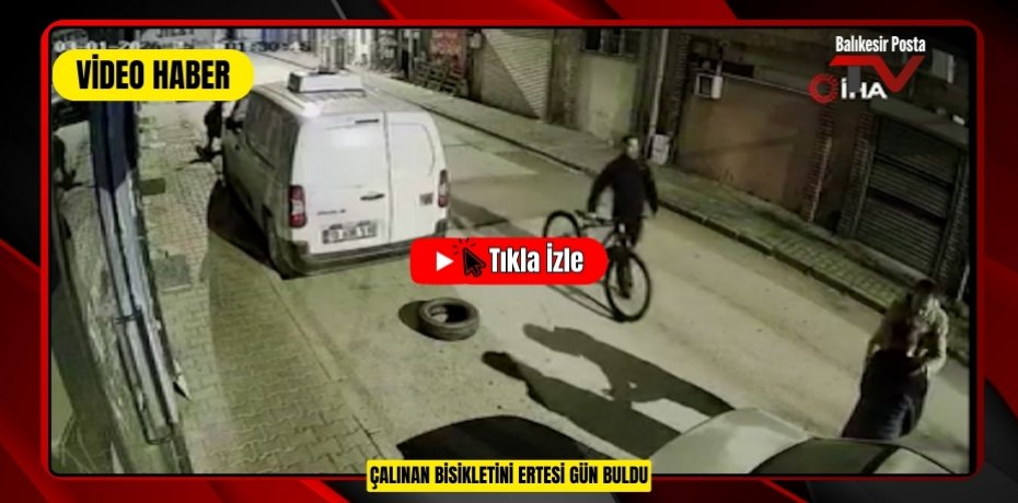 ÇALINAN BİSİKLETİNİ ERTESİ GÜN BULDU