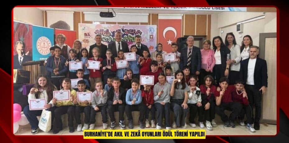Burhaniye’de Akıl ve Zekâ Oyunları ödül töreni yapıldı