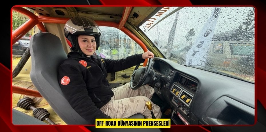Off-road dünyasının prensesleri
