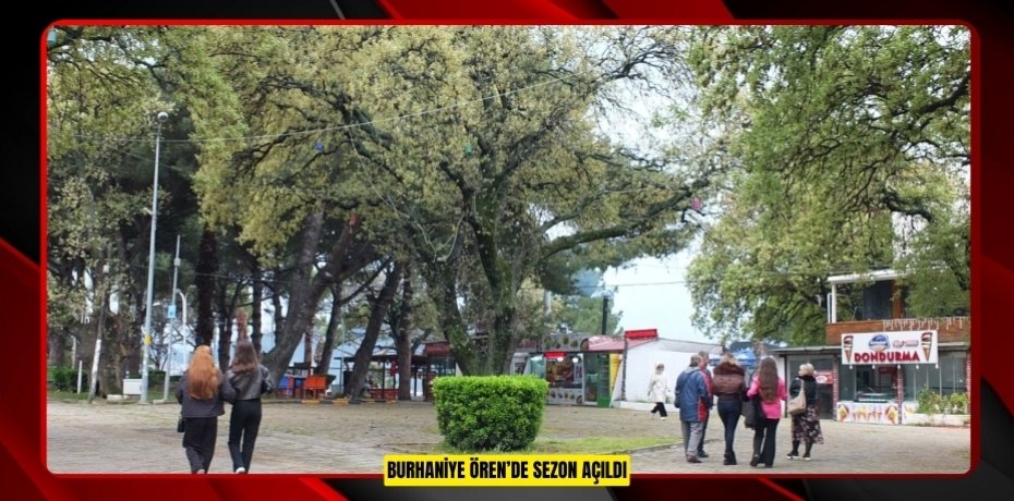 Burhaniye Ören’de sezon açıldı