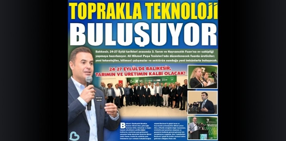 TOPRAKLA TEKNOLOJİ BULUŞUYOR!