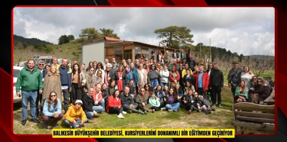 Balıkesir Büyükşehir Belediyesi, kursiyerlerini donanımlı bir eğitimden geçiriyor