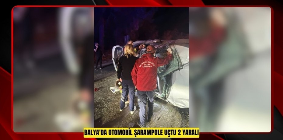 Balya'da otomobil şarampole uçtu: 2 yaralı