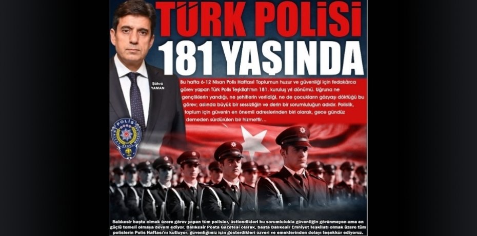 TÜRK POLİSİ 181 YAŞINDA