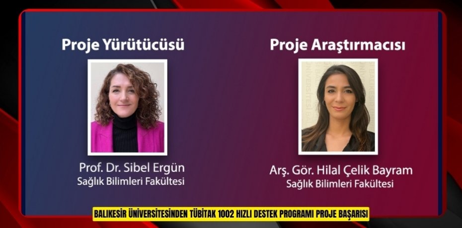 Balıkesir Üniversitesinden TÜBİTAK 1002-A Hızlı Destek Programı Proje Başarısı
