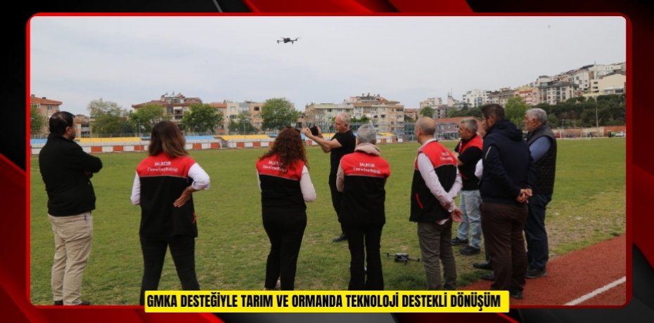 GMKA desteğiyle tarım ve ormanda teknoloji destekli dönüşüm