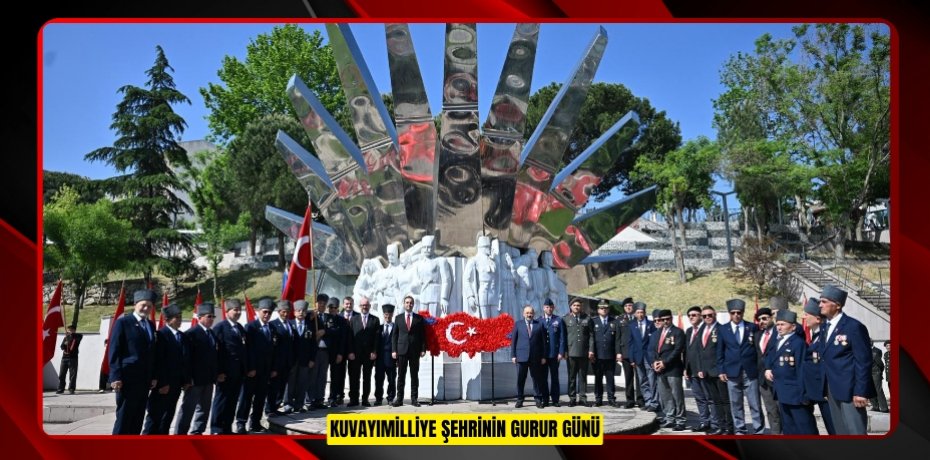 KUVAYIMİLLİYE ŞEHRİNİN GURUR GÜNÜ