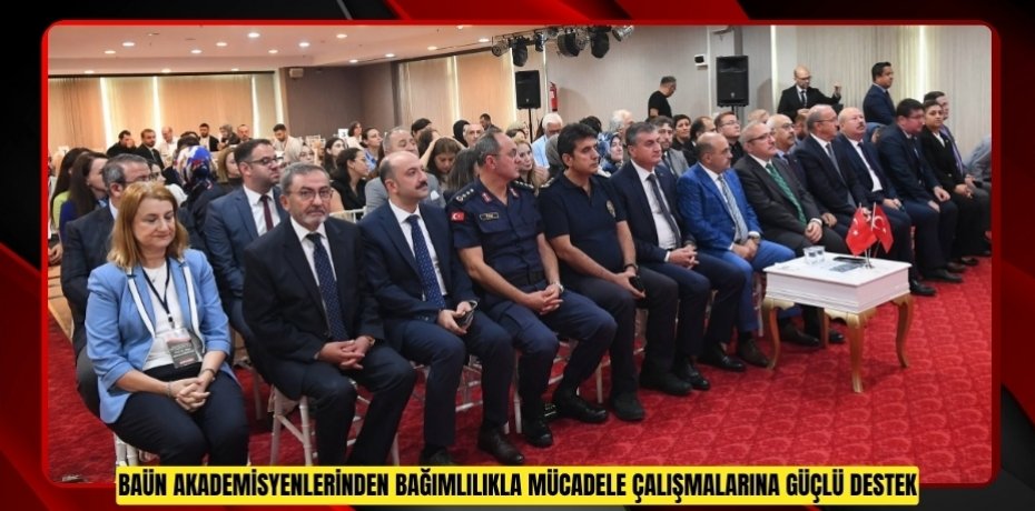 BAÜN AKADEMİSYENLERİNDEN BAĞIMLILIKLA MÜCADELE ÇALIŞMALARINA GÜÇLÜ DESTEK