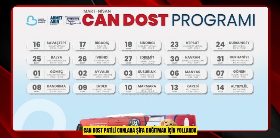 CAN DOST PATİLİ CANLARA ŞİFA DAĞITMAK İÇİN YOLLARDA