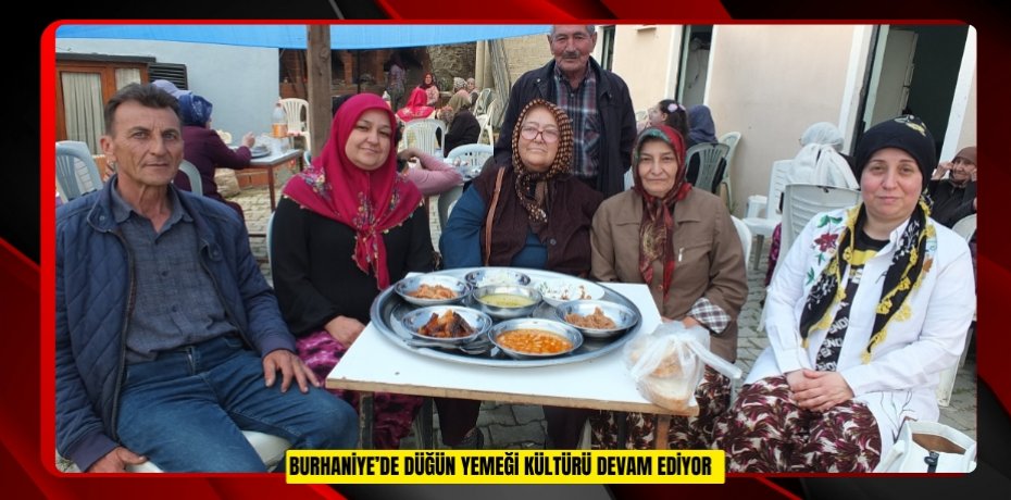 Burhaniye’de düğün yemeği kültürü devam ediyor