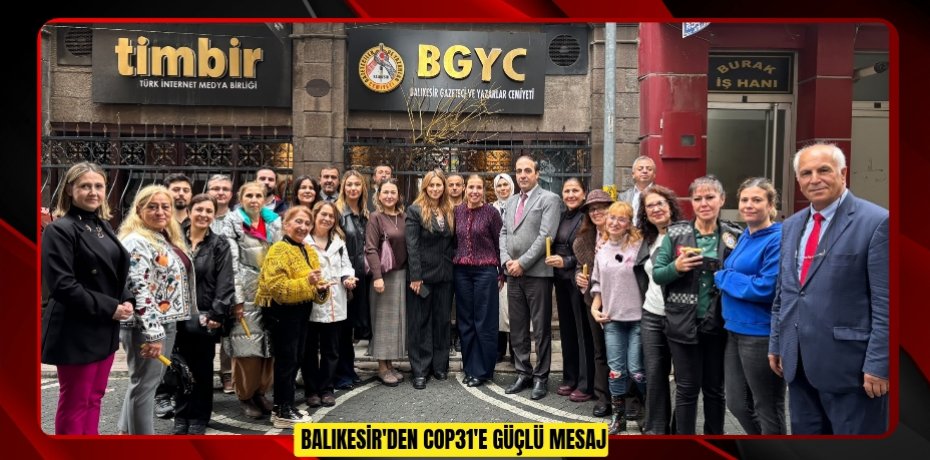 Balıkesir'den COP31'e güçlü mesaj: